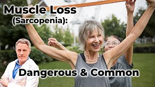 Muscle Loss Sarcopenia Dangerous amp Common  FORD BREWER [upl. by Ahkeber571]