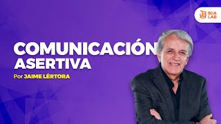 Comunicación Asertiva Jaime Lertora [upl. by Hendren328]