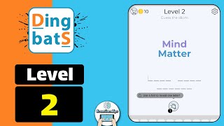 Dingbats Level 2 Mind Matter Walkthrough [upl. by Monah]