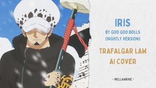 Trafalgar Law  Iris AI Cover [upl. by Assedo]