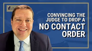 How to Convince a Judge to Drop a No Contact OrderRestraining Order  Washington State Attorney [upl. by Ultima]