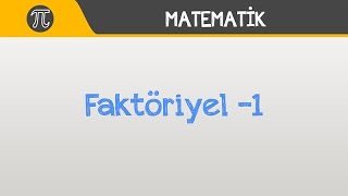 Faktöriyel 1  Matematik  Hocalara Geldik [upl. by Ecallaw]