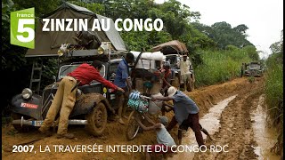 ZINZIN AU CONGO la traversée interdite [upl. by Erminna]