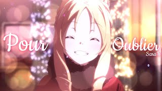 AMV  Pour Oublier Lyrics [upl. by Colston395]