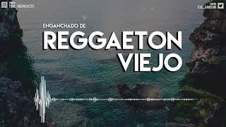 ENGANCHADO DE REGGAETON VIEJO   MIX  TOMI DJ [upl. by Narah]