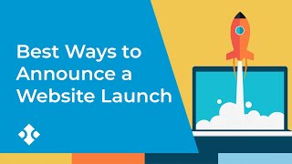 Best Ways to Announce Your New Website Launch [upl. by Assille57]