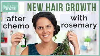 NEW Hair Growth After Chemo with ROSEMARY [upl. by Nalro121]