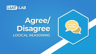 AgreeDisagree  LSAT Logical Reasoning [upl. by Chaddie112]