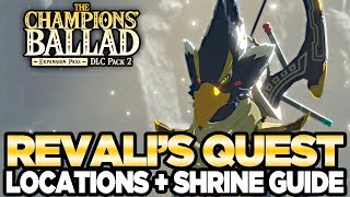 Revalis Song  Locations amp Shrine Guide The Champions Ballad Breath of the Wild  Austin John Plays [upl. by Aitram]