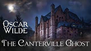 The Canterville Ghost by Oscar Wilde  Audiobooks Youtube Free [upl. by Eedrahs]