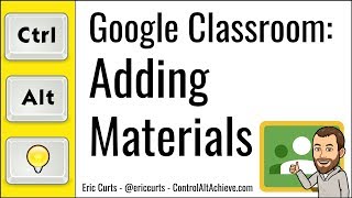 Google Classroom How to Add Materials to the Classwork Page [upl. by Eelarol174]