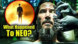 What Happened to Neo before Matrix 4   MATRIX EXPLAINED [upl. by Adnicul]