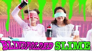 Making Slime BLINDFOLDED Blindfolded Slime Challenge [upl. by Ammann568]