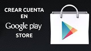 Crear Cuenta en Google Play Store y Descargar Apps Tutorial Fácil en 10 Pasos [upl. by Etnwahs]