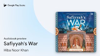 Safiyyahs War by Hiba Noor Khan · Audiobook preview [upl. by Acina719]