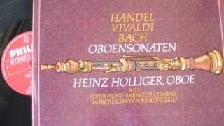 Heinz Holliger Oboe Sonatas by Händel Bach Vivaldi [upl. by Ahsier]