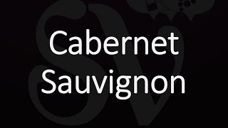 How to Pronounce Cabernet Sauvignon [upl. by Gan]