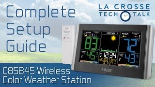 C85845 Weather Station Complete Setup Guide [upl. by Gilud]