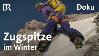 Jubiläumsgrat und Gatterl Zugspitze im Winter  BergaufBergab  Doku [upl. by Aihsila571]