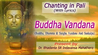 Buddha Vandana  बुद्ध वन्दना  Chanting in Pali  Pali Path [upl. by Aisatna]