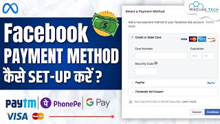 FACEBOOK PAYMENT METHOD Add amp SetUp Payment Method to Facebook Ad Manager [upl. by Erodasi741]