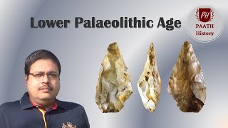 Lower Palaeolithic Age।Created by PAATH History [upl. by Tina121]