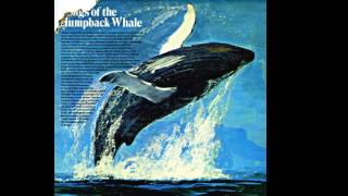 Songs Of The Humpback Whale  by Dr Roger Payne [upl. by Oakman]