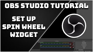 How To Set Up The Spin Wheel Widget  OBS Studio Tutorial [upl. by Aloisius599]