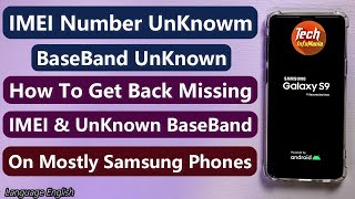 How To Repair Missing IMEI And Unknown Baseband Of Samsung Galaxy Phones [upl. by Rosemonde961]