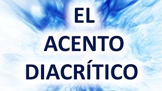 El Acento Diacrítico Ejemplos  Descripción completa  Learn Spanish [upl. by Yneffit]