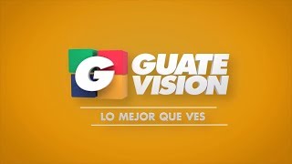 Canal de TV  Guatevisión  ¡Lo Mejor que Ves [upl. by Immat733]