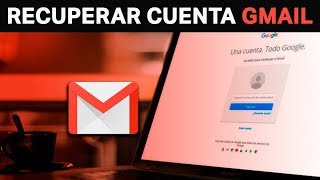 Cómo recuperar una cuenta de Gmail 2021 6 MÉTODOS [upl. by Indira387]