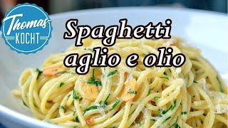 Die schnelle Pasta  Spaghetti aglio e olio  Thomas kocht [upl. by Alled297]