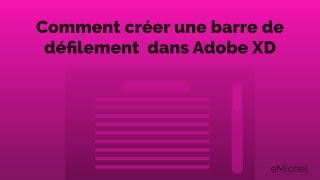 Comment créer une barre de défilement dans Adobe XD [upl. by Ahcsropal]