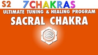 Sacral Chakra  Ultimate Tuning and Healing Program  Swadhisthana [upl. by Ranique344]