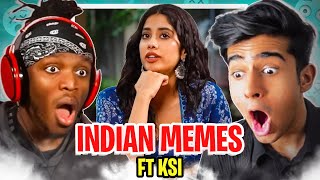 KSI Reacts To Memes From INDIA 🇮🇳 [upl. by Eded]