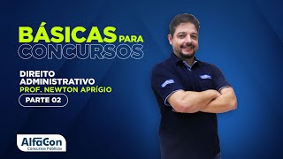 DIREITO ADMINISTRATIVO PARA CONCURSOS 2022  AULA 23  AlfaCon [upl. by Rehpotsirhcnhoj801]