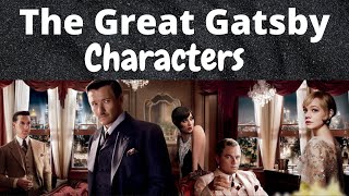 The Great Gatsby  Characters  F Scott Fitzgerald [upl. by Janene]