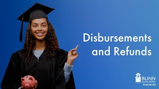 Financial Aid Disbursements and Refunds [upl. by Barbie]