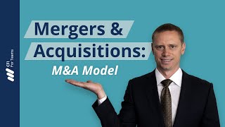 Mergers and Acquisitions MampA Model [upl. by Orpah]