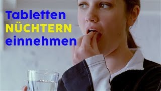 Tabletten nüchtern einnehmen DAS müsst ihr wissen [upl. by Eetsirk328]