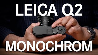 Leica Q2 Monochrom HandsOn Review [upl. by Mordecai]