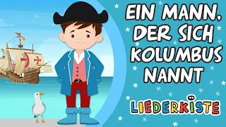 Ein Mann der sich Kolumbus nannt  Kinderlieder zum Mitsingen  Liederkiste [upl. by Stag]