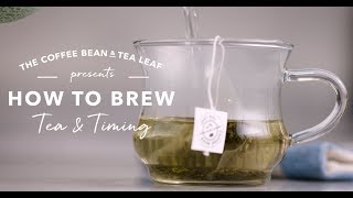 How to Brew Tea amp Timing [upl. by Mailand413]