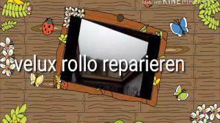 Velux Rollo reparieren [upl. by Sherourd938]