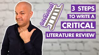 How to write a CRITICAL Literature Review You MUST follow these 3 STEPS [upl. by Cohlette]