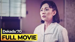 ‘Dekada 70’ FULL MOVIE  Vilma Santos Christopher de Leon [upl. by Busey]