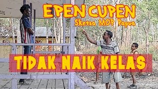 EPEN CUPEN Edukasi  Tidak Naik Kelas [upl. by Vaughan]