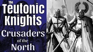 The Teutonic Knights Crusaders of the North  full documentary [upl. by Anegue]