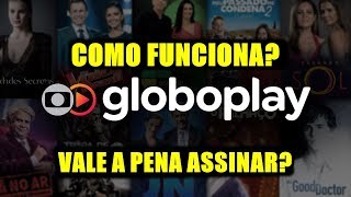 COMO FUNCIONA A GLOBOPLAY VALE A PENA ASSINAR [upl. by Latsyek11]